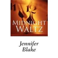 Midnight Waltz by Blake, Jennifer, 9780759257894