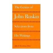The Genius of John Ruskin by Ruskin, John; Rosenberg, John D., 9780813917894