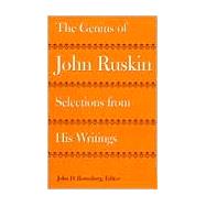 The Genius of John Ruskin by Ruskin, John; Rosenberg, John D., 9780813917894