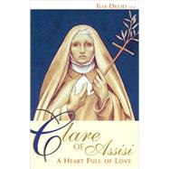 Clare of Assisi by Delio, Ilia, 9780867167894