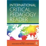 International Critical Pedagogy Reader by Darder; Antonia, 9781138017894