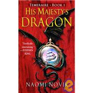 His Majesty's Dragon by Novik, Naomi, 9781435257894