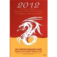 Suzanne White's Annual New Astrology Full Year Horoscopes 2012 by White, Suzanne, 9781466497894