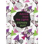 Advice from the Lights by Burt, Stephen, 9781555977894