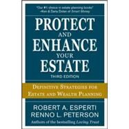 Protect and Enhance Your Estate: Definitive Strategies for Estate and Wealth Planning 3/E by Esperti, Robert; Peterson, Renno, 9780071787895