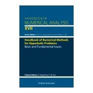 Handbook of Numerical Methods for Hyperbolic Problems: Basic and Fundamental Issues by Shu, Chi-Wang; Abgrall, Rmi, 9780444637895