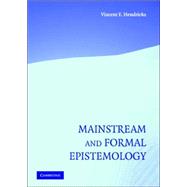 Mainstream and Formal Epistemology by Vincent F. Hendricks, 9780521857895