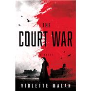 The Court War by Malan, Violette, 9780756417895