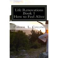 Life Renovations by Collins, Carrie L., 9781508747895