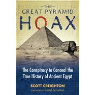The Great Pyramid Hoax by Creighton, Scott; Scranton, Laird, 9781591437895