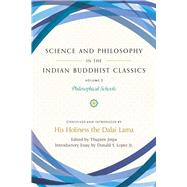 Science and Philosophy in the Indian Buddhist Classics, Vol. 3 by Thupten Jinpa, 9781614297895