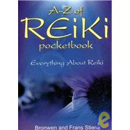 A-z of Reiki by Stiene, Bronwen, 9781905047895