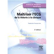 Matriser l'ECG by Andrew R. Houghton; David Gray; Franois Jan, 9782294717895