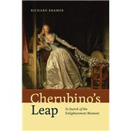 Cherubino's Leap by Kramer, Richard, 9780226377896