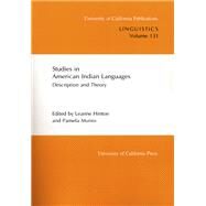 Studies in American Indian Languages by Hinton, Leanne; Munro, Pamela, 9780520097896
