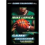 Play Makers (Game Changers #2) by Lupica, Mike; Berman, Fred, 9780545537896