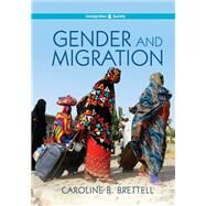 Gender and Migration by Brettell, Caroline B., 9780745687896