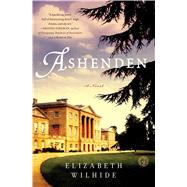 Ashenden A Novel by Wilhide, Elizabeth, 9781451697896
