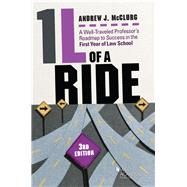 1L of a Ride, A Well-Traveled Professor's Roadmap to Success in the First Year of Law School by McClurg, Andrew J., 9781634607896