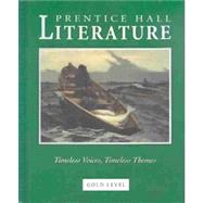 Prentice Hall Literature Timeless Voices Timeless Themes by Unkown, 9780130547897
