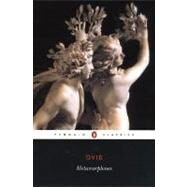 Metamorphoses by Ovid; Raeburn, David; Feeney, Denis, 9780140447897