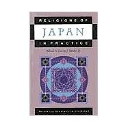 Religions of Japan in Practice by Tanabe, George J., Jr., 9780691057897