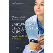 Empowerment Strategies for Nurses by McAllister, Margaret; Brien, Donna Lee, 9780826167897