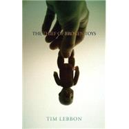 The Thief of Broken Toys by Lebbon, Tim, 9780981297897