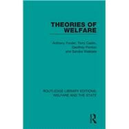 Theories of Welfare by Forder, Anthony; Caslin, Terry; Ponton, Geoffrey; Walklate, Sandra, 9781138607897