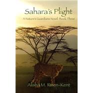 Sahara's Plight by Risen-kent, Alisha M., 9781522967897