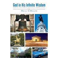 God in his Infinite Wisdom Death and Defiance and Billy Penn's Hat by Dimauro, Mary, 9781543997897