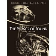 Physics of Sound, The by Berg, Richard E.; Stork, David G., 9780131457898