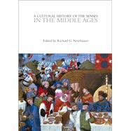 A Cultural History of the Senses in the Middle Ages by Newhauser, Richard G., 9781350077898
