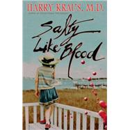 Salty Like Blood by Harry Kraus, 9781416577898