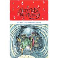 Henratty Mortimer We Were Only Strawberry Picking by Defreitas, Henrietta, 9781543987898