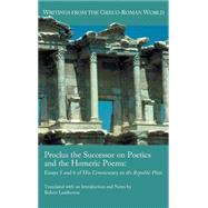 Proclus the Successor on Poetics and the Homeric Poems by Lamberton, Robert, 9781589837898