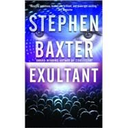 Exultant by BAXTER, STEPHEN, 9780345457899