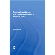 Foreign Investments and the Management of Political Risk by Haendel, Dan, 9780367167899