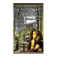 The Glasswrights' Apprentice by Klasky, Mindy L., 9780451457899