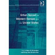 Urban Sprawl in Western Europe and the United States by Bae,Chang-Hee Christine;Richar, 9780754637899