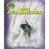 Awful Avalanches by Katirgis, Jane; Drohan, Michele Ingber, 9780766067899