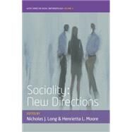 Sociality by Long, Nicholas J.; Moore, Henrietta L., 9780857457899