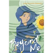 Beyond Me by Donwerth-Chikamatsu, Annie, 9781481437899