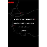A Turkish Triangle by Sarkis, Hashim, 9780935617900