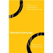 Nanotechnology Regulation and Public Discourse by Eisenberger, Iris; Kallhoff, Angela; Schwarz-Plaschg, Claudia, 9781538147900