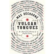 Vulgar Tongues by Dcharn, Max, 9781681777900