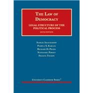 The Law of Democracy, Legal Structure of the Political Process by Issacharoff, Samuel;Karlan, Pamela S.;Pildes, Richard H.;Persily, Nathaniel;Tolson, Franita, 9781684677900