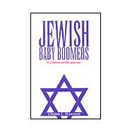 Jewish Baby Boomers: A Communal Perspective by Waxman, Chaim I., 9780791447901