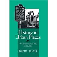 History in Urban Places by Hamer, D. A., 9780814207901