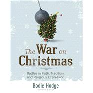 The War on Christmas by Hodge, Bodie, 9780890517901